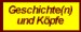 Geschichte(n) und K&ouml;pfe